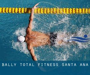 Bally Total Fitness - Santa Ana