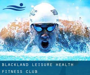 Blackland Leisure Health & Fitness Club