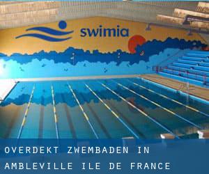 Overdekt Zwembaden in Ambleville (Île-de-France)