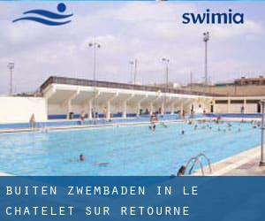 Buiten Zwembaden in Le Châtelet-sur-Retourne