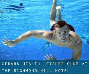 Cedars Health & Leisure Club at the Richmond Hill Hotel