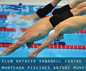 Club Natacio Sabadell - Centre Montcada (Piscines Antoni Monés)