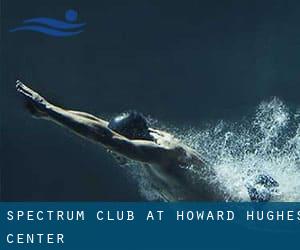 Spectrum Club at Howard Hughes Center