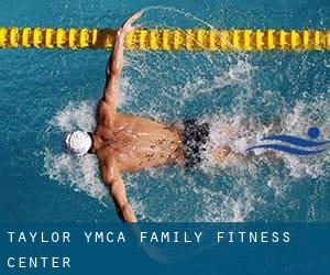 Taylor YMCA Family Fitness Center