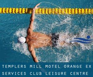 Templers Mill Motel / Orange Ex-Services' Club Leisure Centre