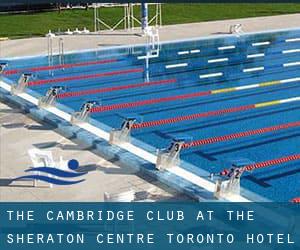 The Cambridge Club at the Sheraton Centre Toronto Hotel